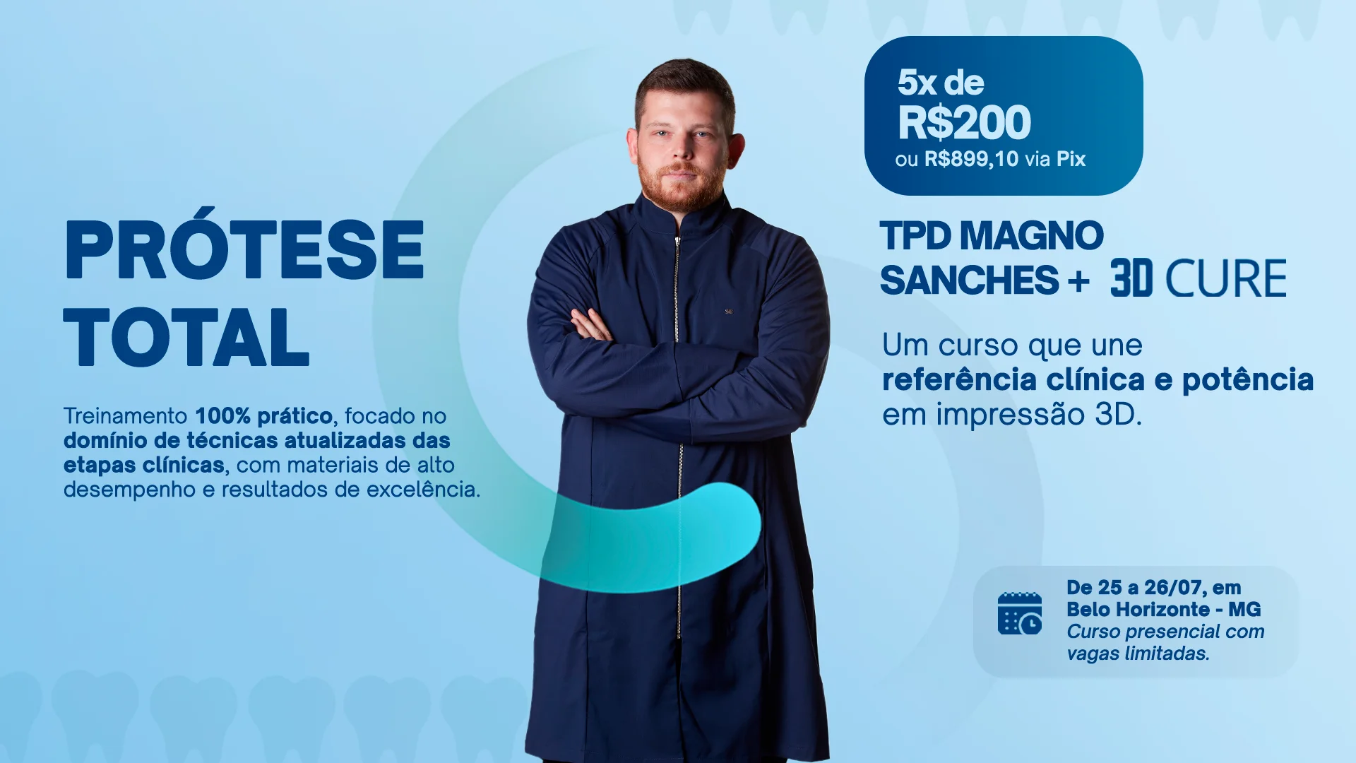 Curso Prótese Total com Magno Sanches e 3D Cure